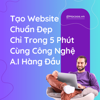 Tạo Website Chuẩn Đẹp Chỉ Trong 5 Phút Cùng Công Nghệ AI Hàng Đầu. Bạn Có Tin?