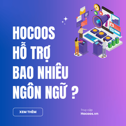 Hocoos Hỗ Trợ Bao Nhiêu Ngôn Ngữ