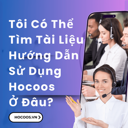 Tôi Có Thể Tìm Tài Liệu Hướng Dẫn Sử Dụng Hocoos Ở Đâu