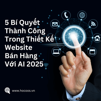 5 Bí Quyết Thành Công Trong Thiết Kế Website Bán Hàng Với AI 2025